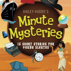 ✔ PDF ❤ Hailey Haddie's Minute Mysteries Time Travel History: 15 Short