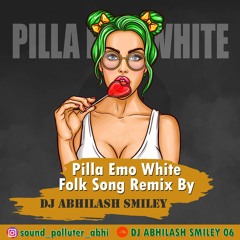 PILLA EMO HEIGHTU SONG REMIX BY DJ ABHILASH SMILEY.mp3