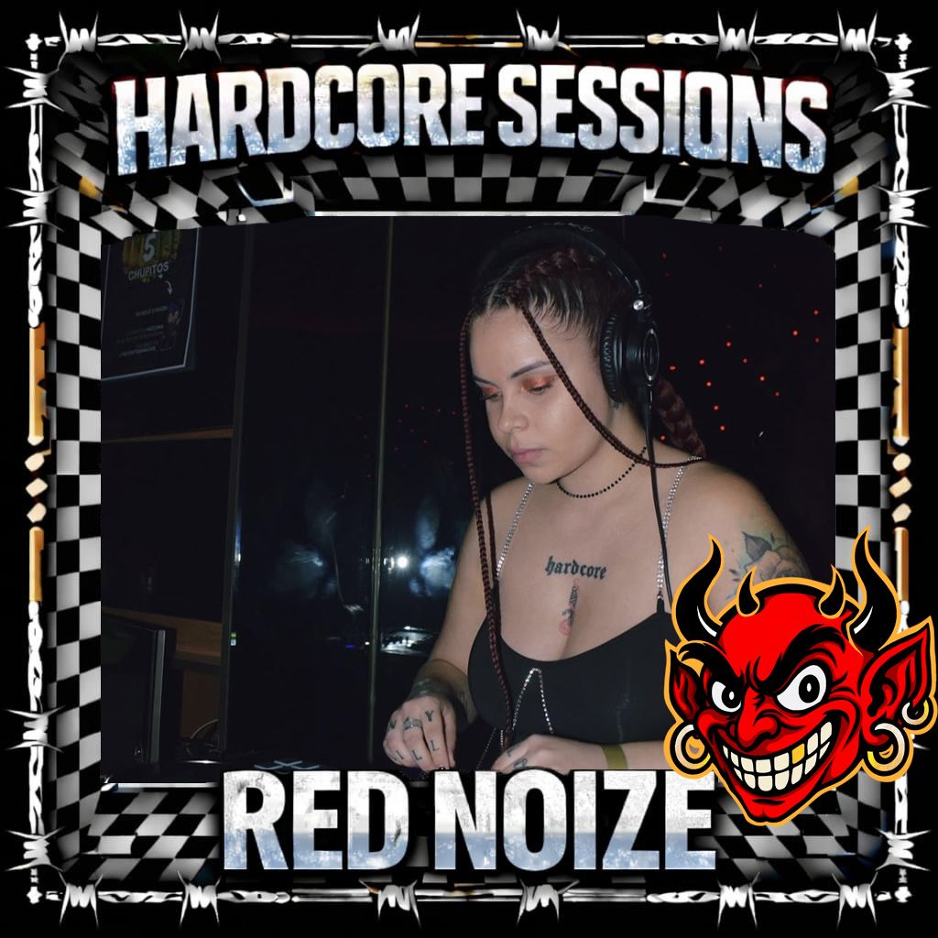 HARDCORE SESSIONS #.005 RED NOIZE episode artwork