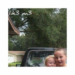 lik3 m3 (prod. yung dan)