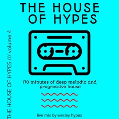 THE HOUSE OF HYPES volume 4 Deep Melodic and Progressive House