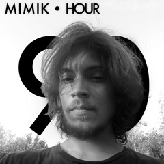 MIMIK HOUR 90 (PLEXIGO GUESTMIX)