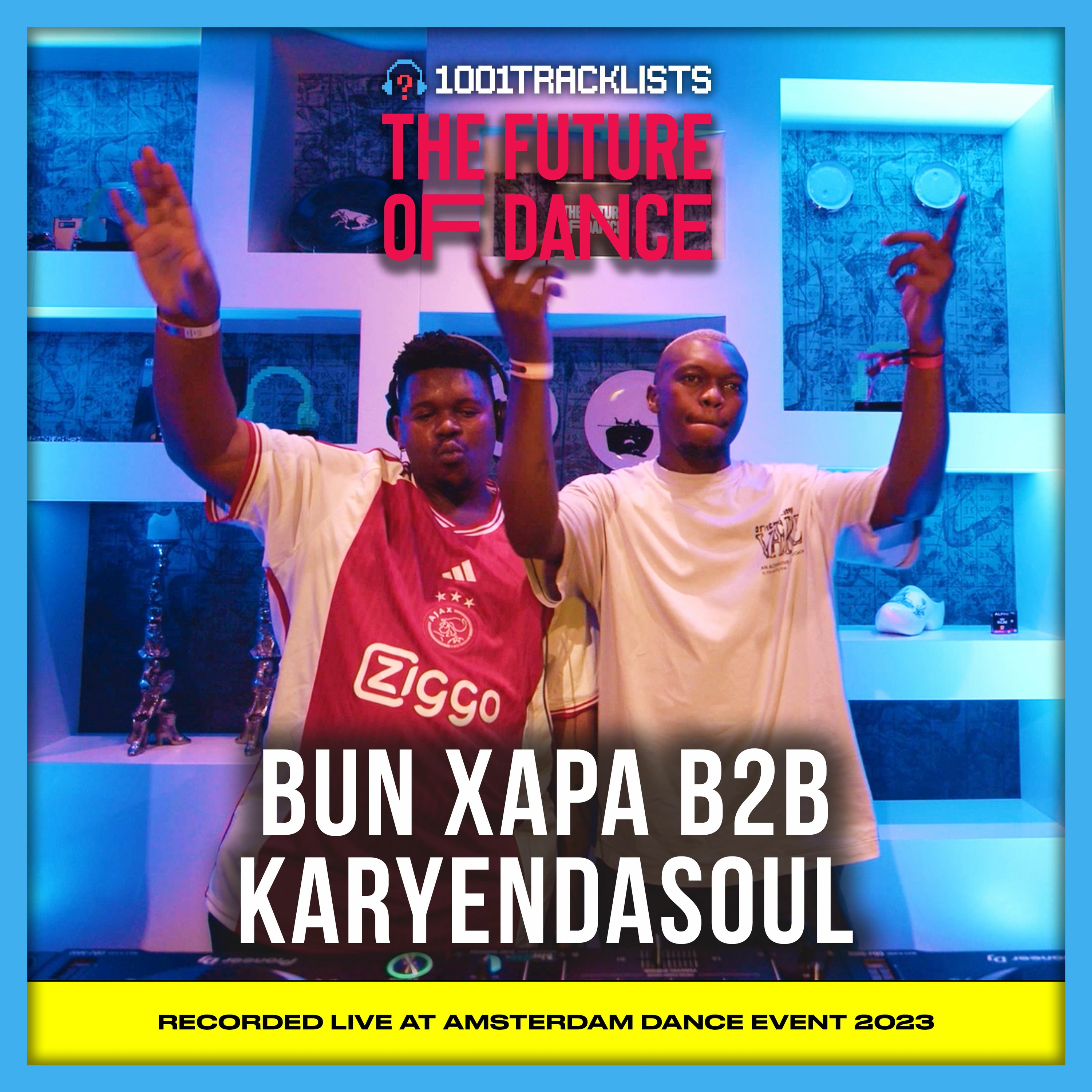 Bun Xapa b2b Karyendasoul - Live DJ Set | 1001Tracklists x DJ.Studio pres. The Future Of Dance 2023 episode artwork