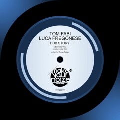 Tom Fabi, Luca Fregonese - Dub Story (Extended Mix)