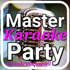 LE MASTERHOME KARAOKE PARTY BEFORE BY SABRYOCONNELL