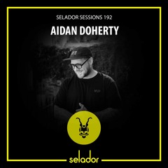 Selador Sessions 192 | Aidan Doherty