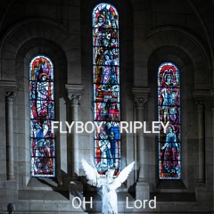 OH - LORD -FLOBOY RIPLEY ... PRODUCED BY EXCEL ..O5
