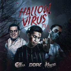 Hallowvirus Mix - Dj Napo ft Dj Dopz ft Dj Gary Elera