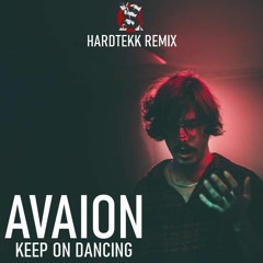 AVAION - Keep On Dancing (Sironex Remix)