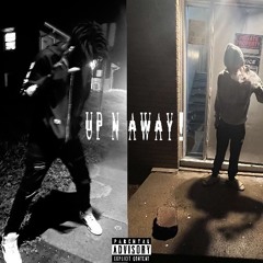 ÜP N ÄWAY!* (With.Tapn2Jaym)