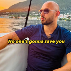 No one is gonna save you - Andrew Tate Motivation