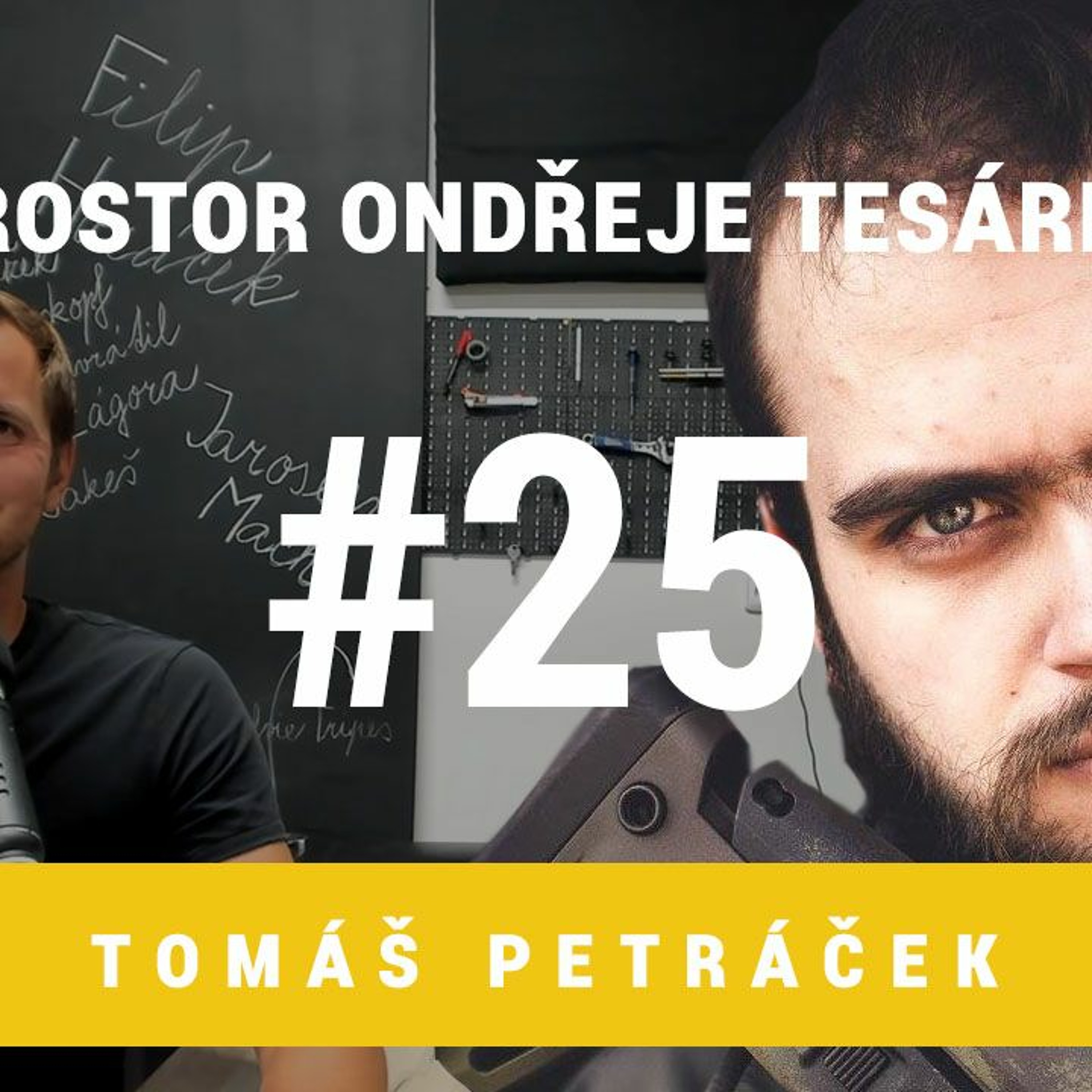 Prostor Ondřeje Tesárka #25 - Tomáš Petráček