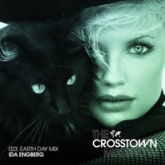 Ida Engberg: The Crosstown Mix Show - Earth Day Mix