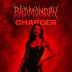 CHARGER - HARD TECHNO REMIX - BADMONDAY