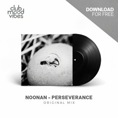 FREE DOWNLOAD: Noonan - Perseverance (Original Mix) [CMVF024]