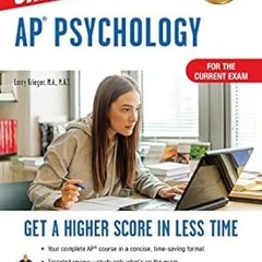 ^Pdf^ AP® Psychology Crash Course, Book + Online: Get a Higher Score in Less Time (Advanced Pla