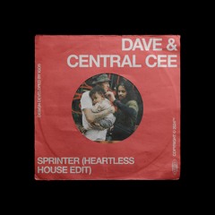 *PITCHED FOR Sound Cloud* Dave & Central Cee - SPRINTER (Heartless House Edit)