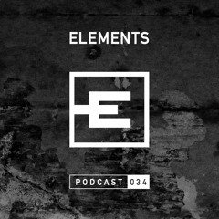 Elements Podcast 034