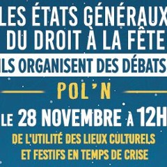 États Généraux du droit à la Fête - Pol'N