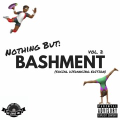 @JonjoWasHere. Slow Bashment Mix Vol. 2 (Social Distancing Required)