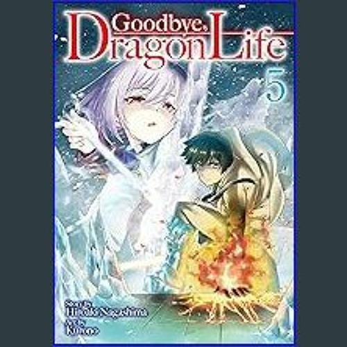 Light Novel Like Good Bye, Dragon Life