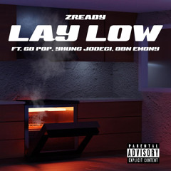 Lay Low feat. OBN Emony, GB Pop, Yhung Jodeci
