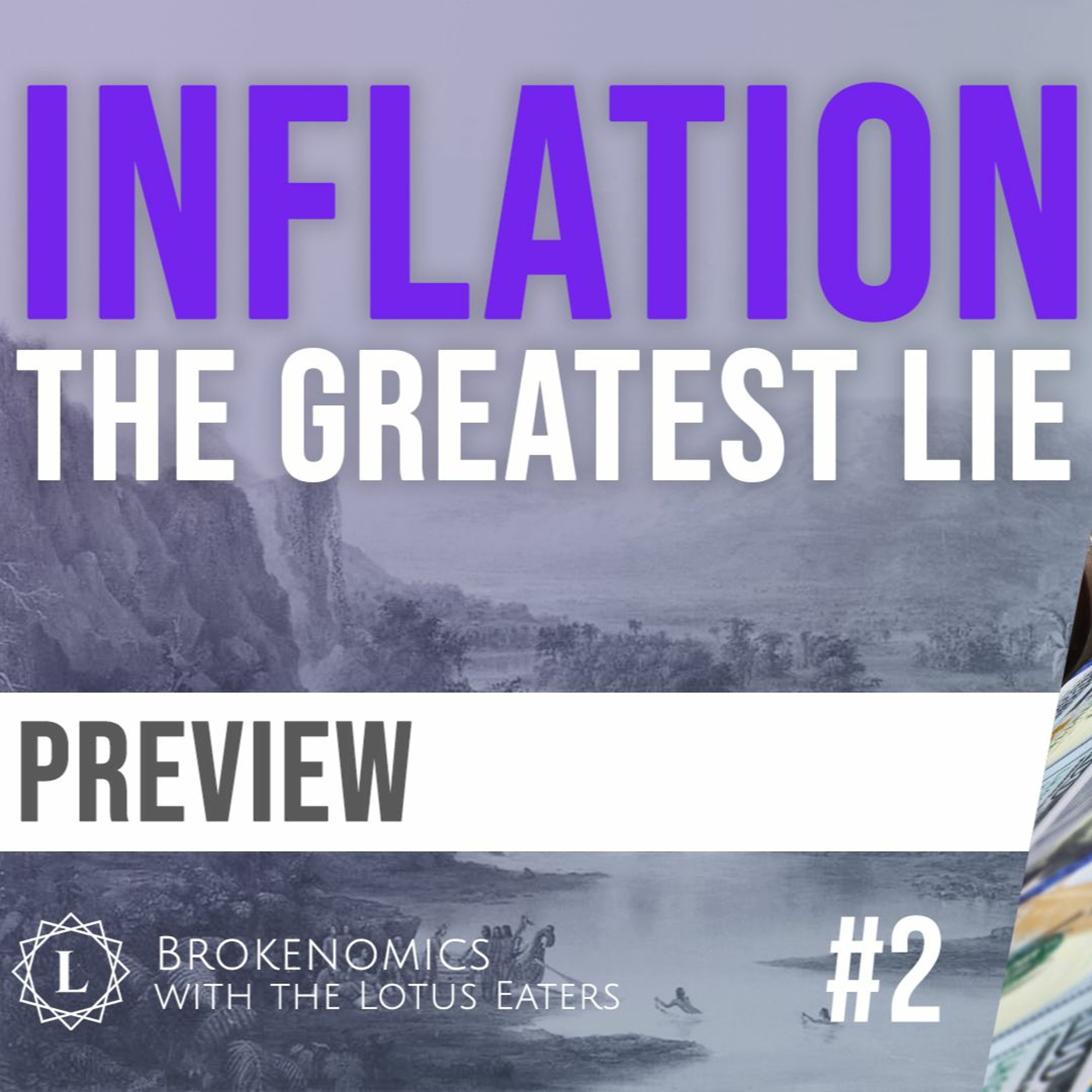 PREVIEW: Brokenomics #2 | Inflation: The Great Lie