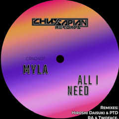 MYLA - All I Need (Hiroshi Daisuki & PTD Remix)