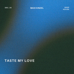 Taste My Love