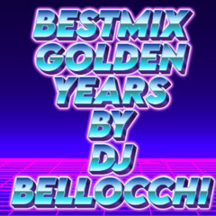 BESTMIX GOLDEN YEARS - DJ BELLOCCHI