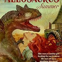 ✔️ Read Wet Hot Allosaurus Summer by Lola Faust