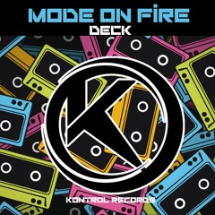 Deck - Mode On Fire (Radio Edit)