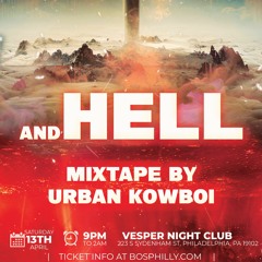 BOS Philly :: Heaven and Hell - Set by DJ Urban Kowboi