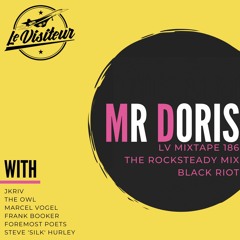 LV Mixtape 186 - Mr Doris [Black Riot]