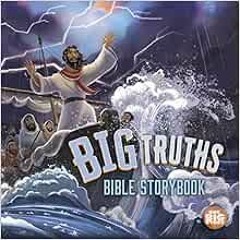 Read EBOOK EPUB KINDLE PDF Big Truths Bible Storybook (One Big Story) by Aaron Armstrong 📧