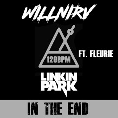 Linkin Park ft. Fleurie - In The End (Tommee Profitt & Mellen Gi vs. Willnirv Remix)