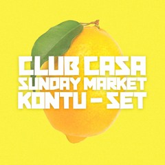 Kontu @Club Casa - Sunday Market 04.06.23 [full set]