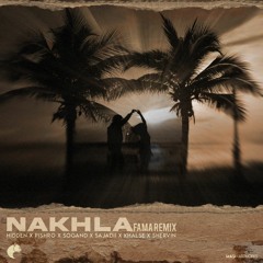 Nakhla (Fama Remix)
