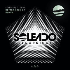 S7VEN (SP) & T.Tommy - Bitch Better Have My Money (Original Mix) YA LA VENTA!