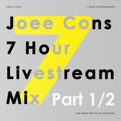 Joee Cons - 7 Hour Livestream Part 1
