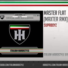 Supaboyz - Master Flat(Maxter Remix)