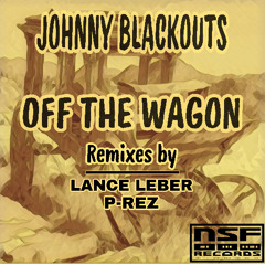 Johnny Blackouts - Off The Wagon