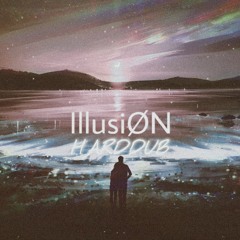 IllusiØN_-_HARDDUB_(Original_Mix)