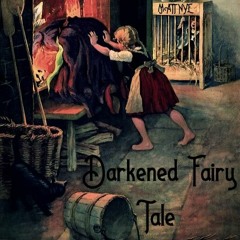 Darkened Fairy Tale (Make A Moment Last)