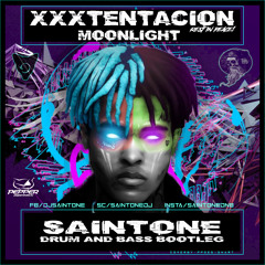 XXXtentacion - Moonlight ( SAINTONE Drum & Bass Bootleg )FREE DOWNLOAD!