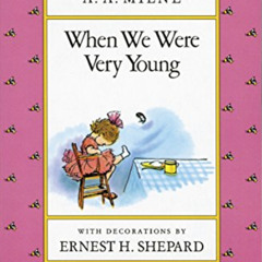 ACCESS EBOOK 🖊️ When We Were Very Young by  A. A. Milne &  Ernest H. Shepard KINDLE
