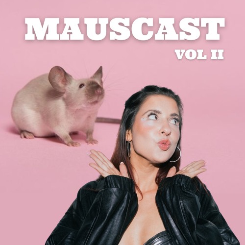 Mauscast Vol2