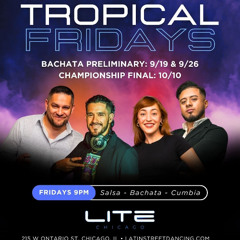 100% Bachata Half-time. Tropical Fridays at Lite 09/19/25