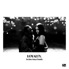 LOYALTY. (Hi-One KeineAma Etude)