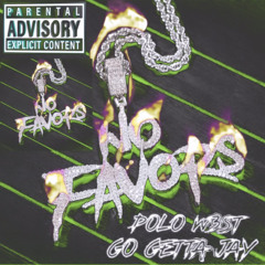 NO FAVORS Prod By POLO WEST